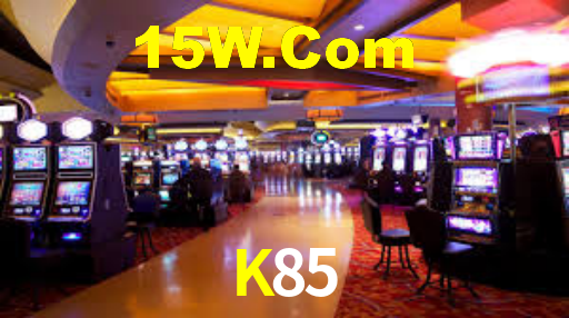 K85,K85 Bet